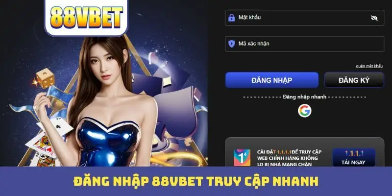 dang nhap 88vbet truy cap nhanh Đăng nhập 88Bbet truy cập nhanh