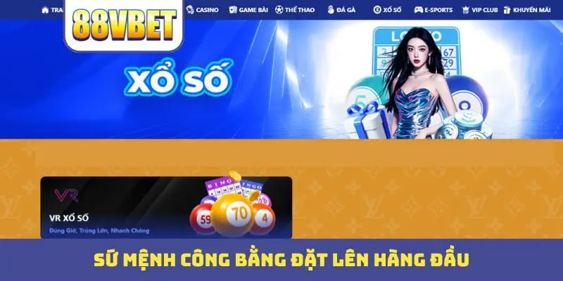 Sứ mệnh công bằng đặt lên hàng đầu